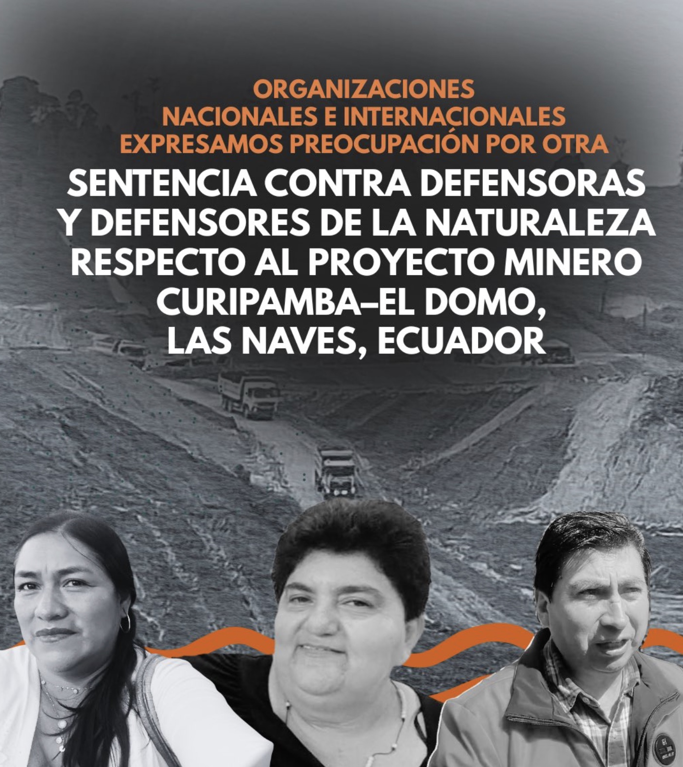 3 environmental defenders shown against the background of a mine, with text overlay denouncing their criminalization. 